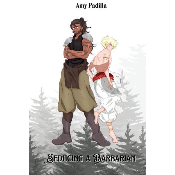 Not-So-Savage Barbarians Seducing a Barbarian, Book 3, (Paperback)