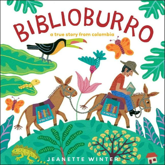 Biblioburro: A True Story from Colombia, (Hardcover)