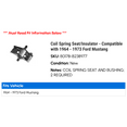 thumbnail image 2 of Coil Spring Seat/Insulator - Compatible with 1964 - 1973 Ford Mustang 1965 1966 1967 1968 1969 1970 1971 1972, 2 of 2