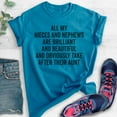 thumbnail image 2 of All My Nieces And Nephews Take After Their Aunt Shirt, Unisex Women's Shirt, Auntie Shirt, Best Cool Aunt, Heather Blue, XX-Large, 2 of 6