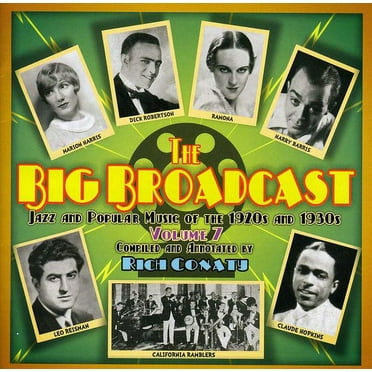 Various Artists - The Big Broadcast, Vol. 7: Jazz and Popular Music Of The 1920s and 193 - Music & Performance - CD