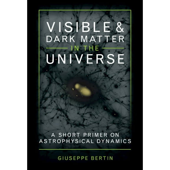 Visible and Dark Matter in the Universe, (Hardcover)