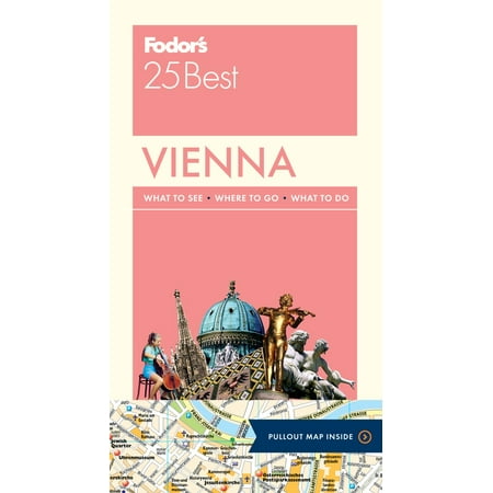 Fodor's Vienna 25 Best (Best Of Vienna In 2 Days)