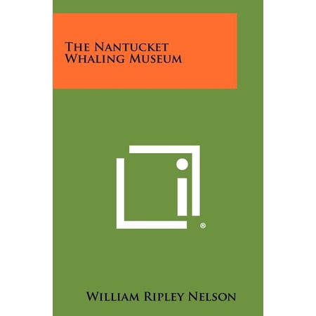 The Nantucket Whaling Museum Paperback