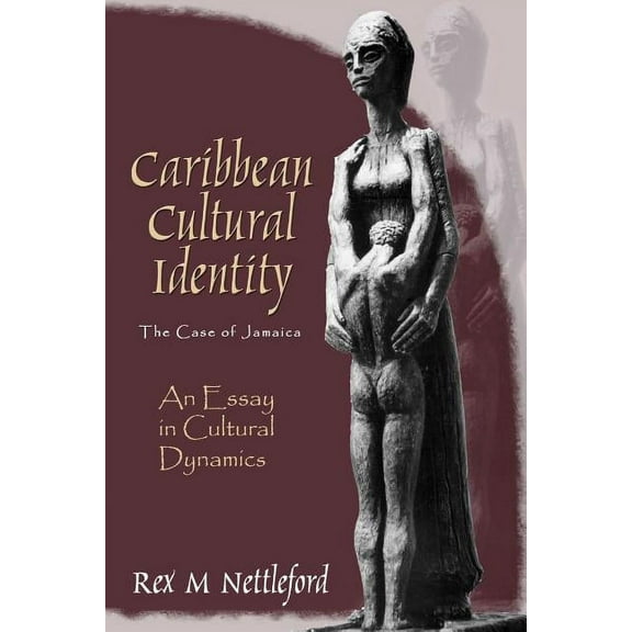 Caribbean Cultural Identity: An Essay in Cultural Dynamics (Paperback)