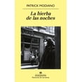 thumbnail image 1 of LA HIERBA DE LAS NOCHES ANAGRAMA PATRICK MODIANO, 1 of 2