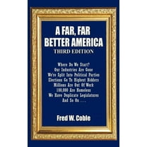 A Far, Far Better America (Paperback)
