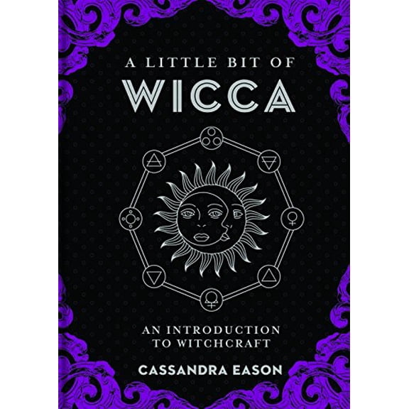 Little Bit A Little Bit of Wicca: An Introduction to Witchcraft, Book 8, (Hardcover)