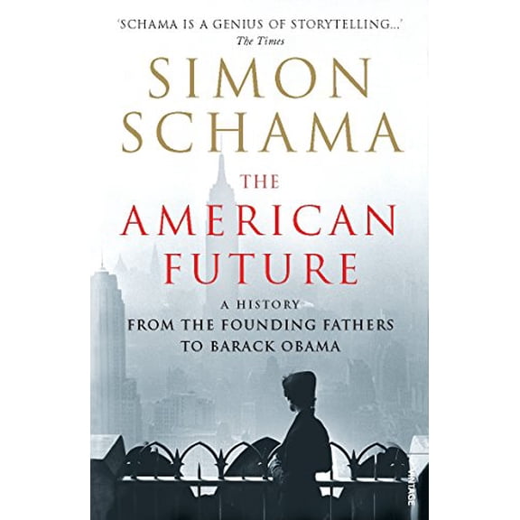 The American Future Simon Schama (Paperback)