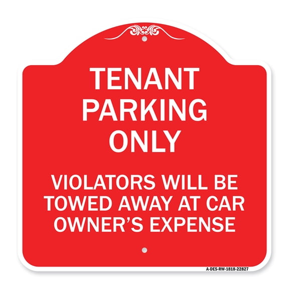 SignMission A-DES-RW-1818-22827 18 x 18 in. Designer Series Sign - Tenant Parking Only Violators Will Be Towed Away At Car Owners Expense, Red & White