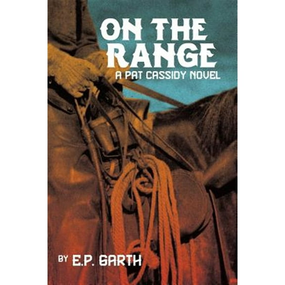 On the Range: A Pat Cassidy Novel (Paperback)
