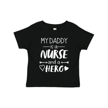 

Inktastic My Daddy is a Nurse and a Hero Gift Toddler Boy or Toddler Girl T-Shirt