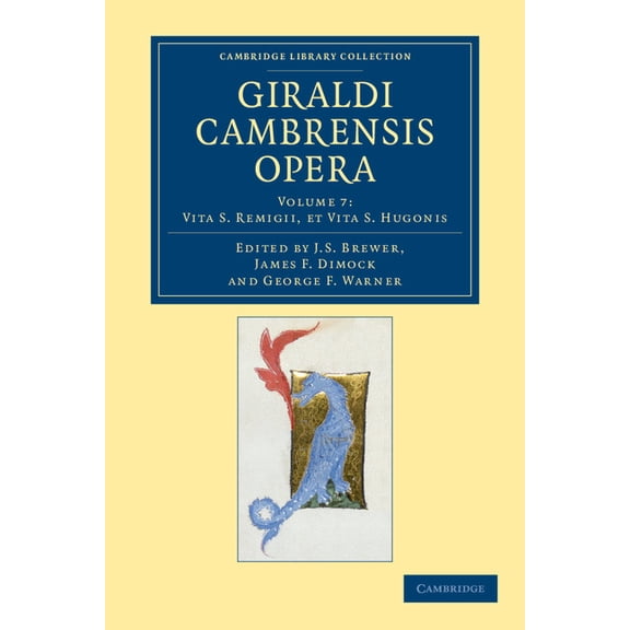 Giraldi Cambrensis Opera - Volume 7, (Paperback)
