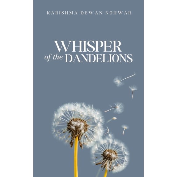 Whisper of the Dandelions, (Paperback)