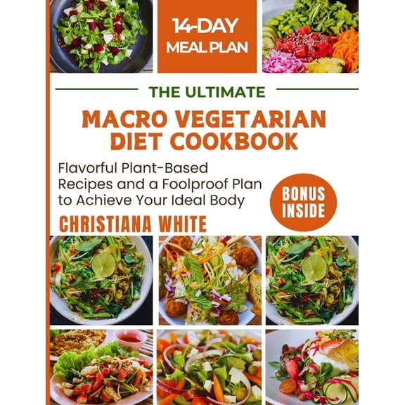 The Ultimate Macro Vegetarian Diet Cookbook, (Paperback)