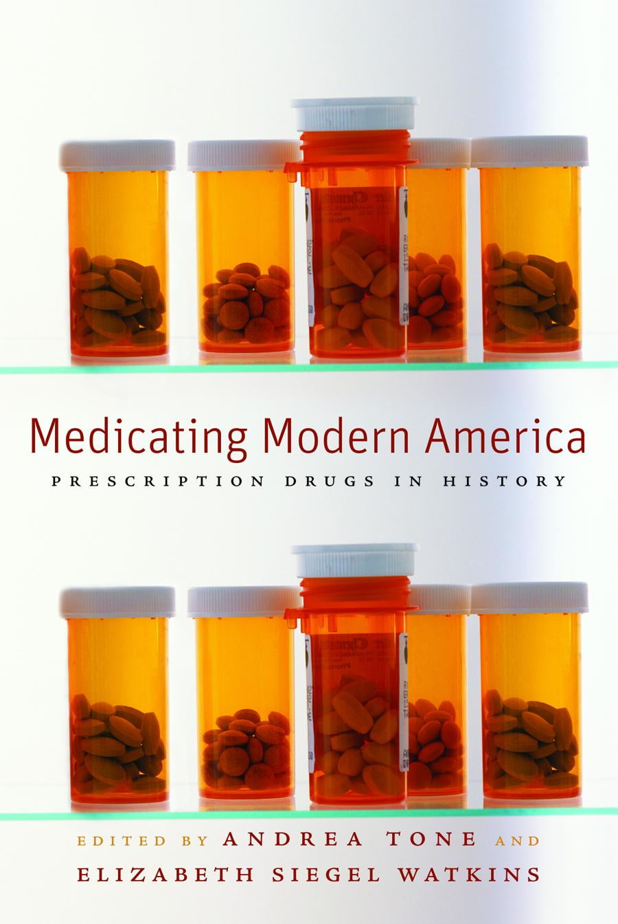 Medicating Modern America Prescription Drugs in History (Paperback)