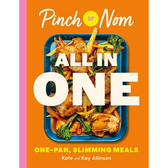 Pinch of Nom Pinch of Nom All in One: One-Pan Slimming Meals, (Hardcover)