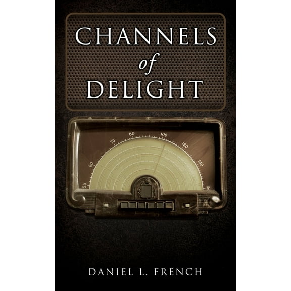 Channels of Delight, (Paperback)