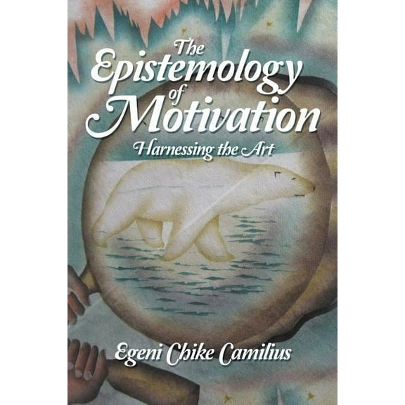 The Epistemology of Motivation (Paperback)