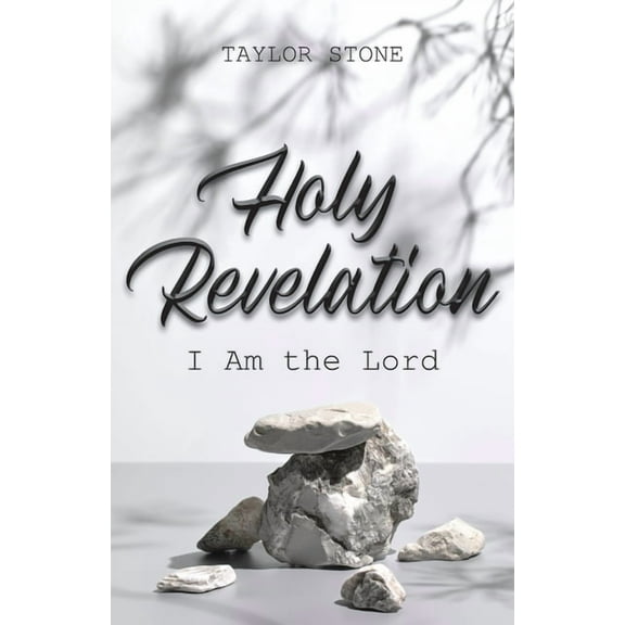 Holy Revelation: I Am The Lord, (Paperback)