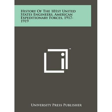 History of the 101st United States Engineers, American Expeditionary Forces,