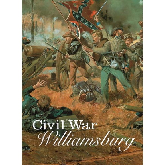 Civil War Williamsburg (Paperback)
