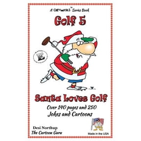 Pre-Owned Santa Loves Golf: Jokes Cartoons in Black and White Paperback 1507728433 9781507728437 Desi Northup