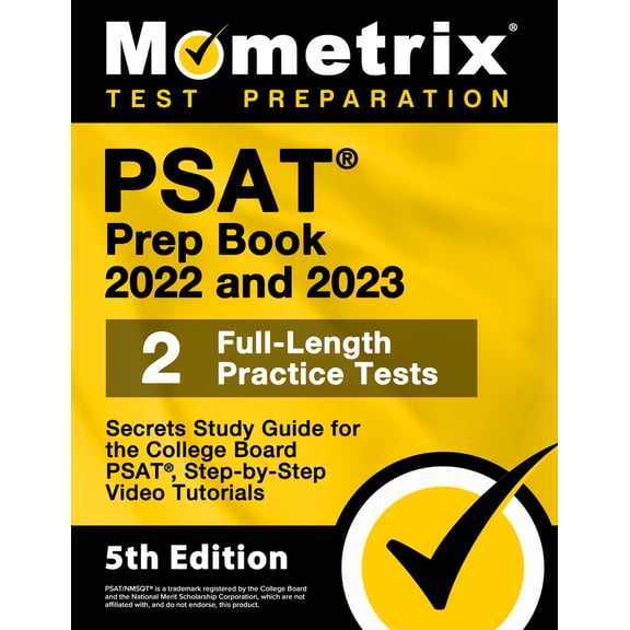 Pre-Owned PSAT Prep Book 2022 and 2023 - 2 Full-Length Practice Tests, Secrets Study Guide for the College Board Psat, Step-By-Step Video Tutorials: [5th Editio (Paperback) 1516721101 9781516721108