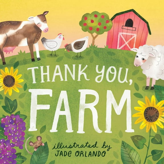 Thank You, Farm: A Board Book, (Board Book)