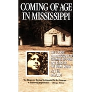 ANNE MOODY Coming of Age in Mississippi: The Classic Autobiography of Growing Up Poor and Black in the Rural South (Paperback)