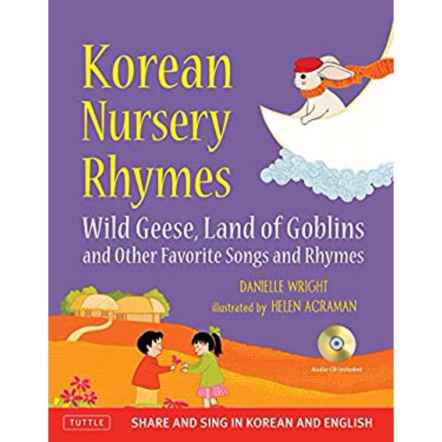 Korean Nursery Rhymes Wild Geese, Land of Goblins and Other Favorite
