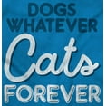 thumbnail image 2 of Dogs Whatever Cats Forever Funny Men's Graphic T Shirt Tees Brisco Brands S, 2 of 6