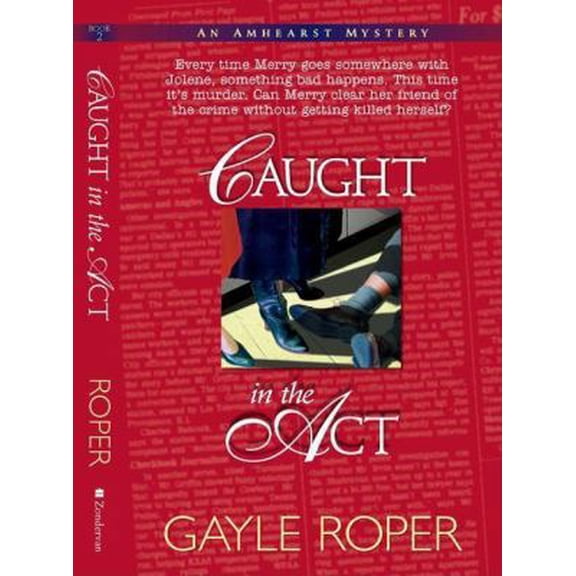 Pre-Owned Caught in the Act (Amhearst Mystery Series #2) (Paperback) 0310219094 9780310219095
