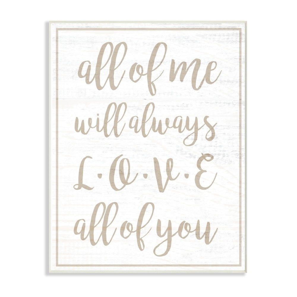 The Stupell Home Decor I Will Always Love All Of You White Wood Look Typography