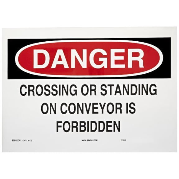 Brady 85102 Self Sticking Polyester Fall Protection Sign, 10" X 14", Legend "Crossing Or Standing On Conveyor Is Forbidden"