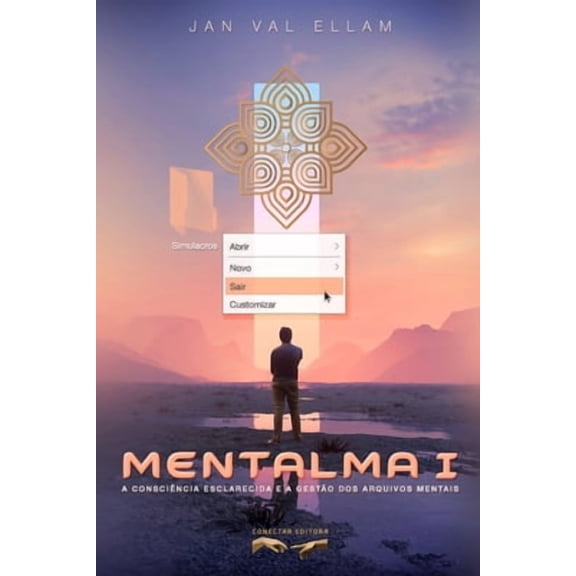Mentalma: Mentalma I: A Consciência Esclarecida e a Gestão dos Arquivos Mentais (Paperback)