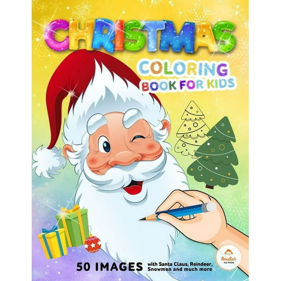 Christmas Coloring Book for Kids Christmas Coloring Book for Kids: 50 beautiful original Christmas images with Santa Claus, Reindeer, Snowmen and much mo, Book 1, (Paperback)