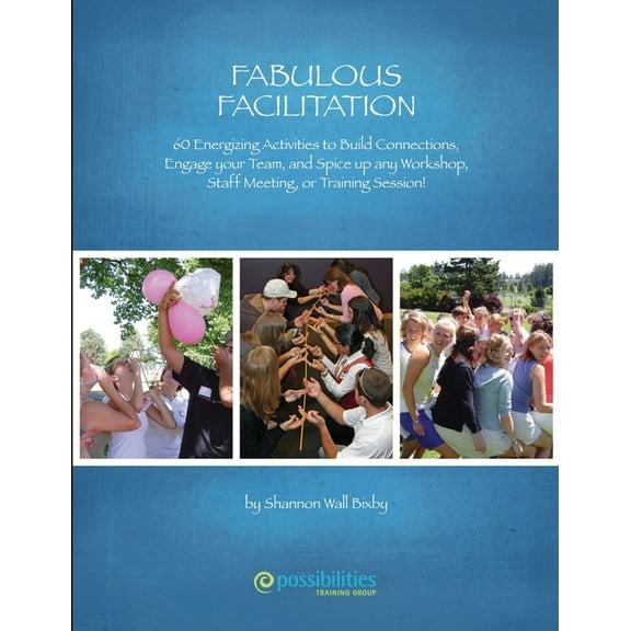 Fabulous Facilitation (Paperback) by Shannon Wall Bixby