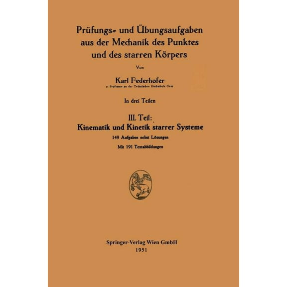 Kinematik Und Kinetik Starrer Systeme: III. Teil, (Paperback)