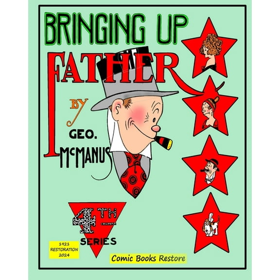 Bringing Up Father, Fourth Series: Edition 1921, Restoration 2024, (Paperback)