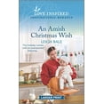 thumbnail image 1 of Pre-Owned An Amish Christmas Wish: A Holiday Romance Novel (Mass Market Paperback) 1335586156 9781335586155, 1 of 1