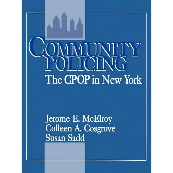 Community Policing: The CPOP in New York, (Paperback)