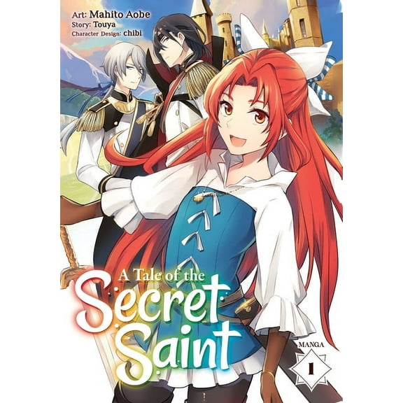 A Tale of the Secret Saint (Manga): A Tale of the Secret Saint (Manga) Vol. 1 (Series #1) (Paperback)