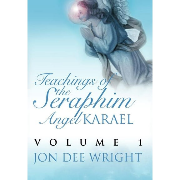 Teachings of the Seraphim Angel Karael