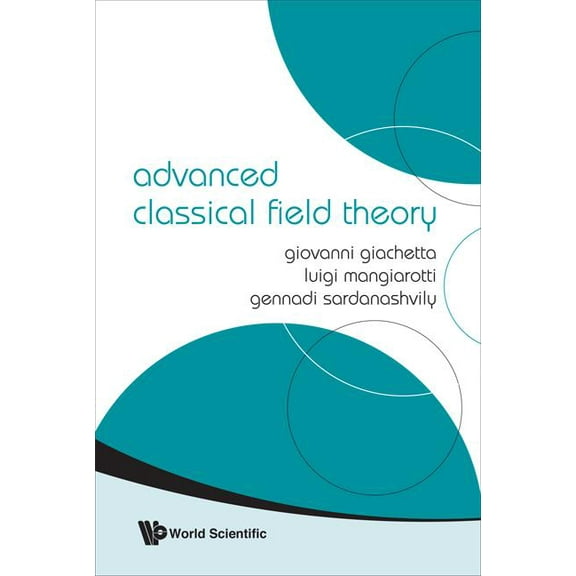 Advanced Classical Field Theory, (Hardcover)