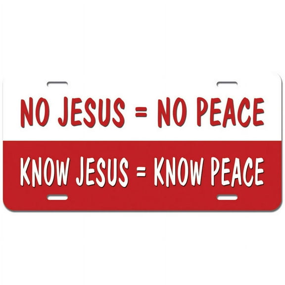 No Know Jesus Peace - Religious Inspirational Novelty Metal Vanity License Tag Plate