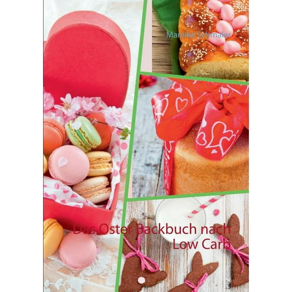 Das Oster Backbuch nach Low Carb, (Paperback)