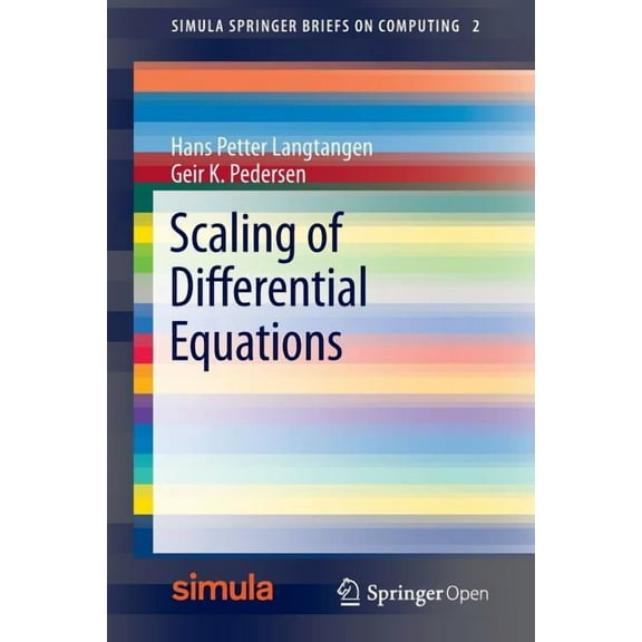 Simula Springerbriefs on Computing Scaling of Differential Equations, Book 2, (Paperback)