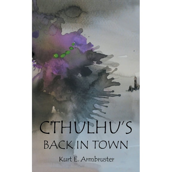 Cthulhu's Back in Town, (Hardcover)