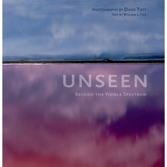 Unseen: Photographs by Diane Tuft, (Hardcover)